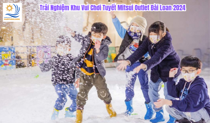 Trải Nghiệm Khu Vui Chơi Tuyết Mitsui Outlet Đài Loan 2024